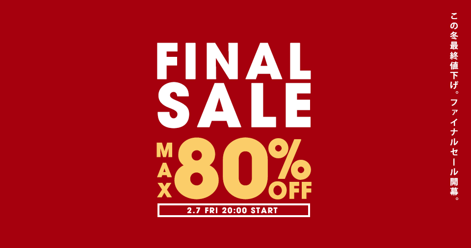 FINAL SALE MAX80%OFF