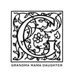 GRANDMA MAMA DAUGHTER