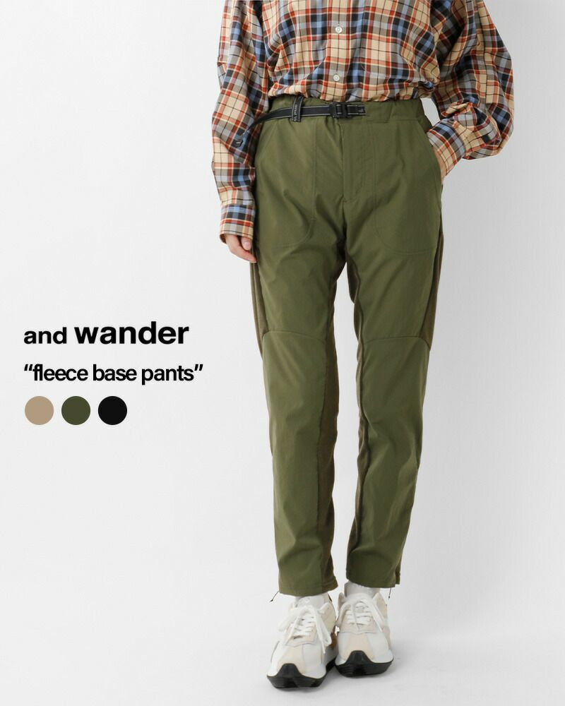 and wander アンドワンダー フリース ベースパンツ “fleece base pants