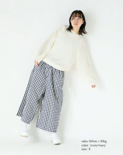 Gauze (ガーゼ) ROOMY PANTS / ルーミーパンツ