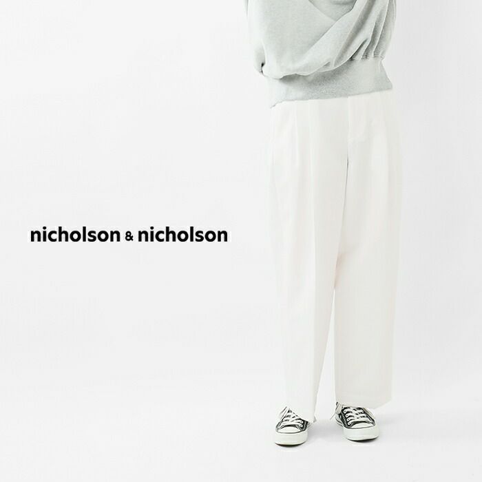 2024ss新作】nicholson&nicholson ニコルソンアンドニコルソン