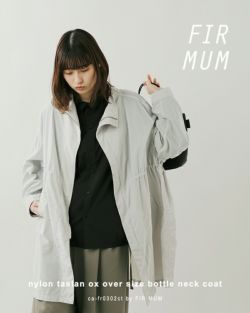 FIR MUM フィル マム ナイロンタスランオックス オーバーサイズ