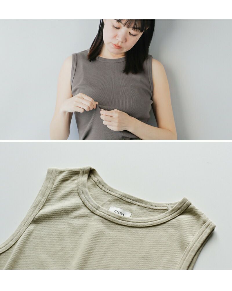 CIOTA シオタ コットン リブ スリーブレス タンクトップ “Ribbed Sleeveless Top” csl-27-ms レディース |  Piu di aranciato(ピウディアランチェート)