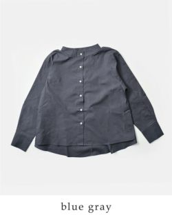 Atelier d'antan コットンリネンスタンドカラーブラウス| kelen ケレン コットン スタンドカラー ブラウス “LAFU