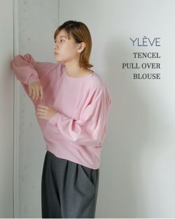 YLEVE イレーヴ テンセル プルオーバー ブラウス “TENCEL P/O BL YLEVE イレーヴ テンセル プルオーバー ブラウス “TENCEL P/O BL