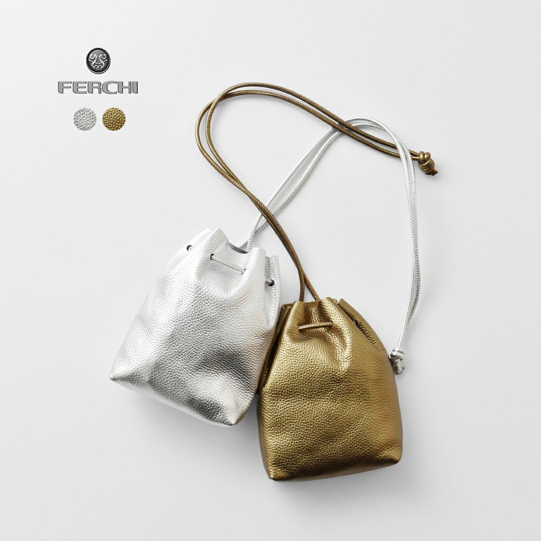 クーポン対象】FERCHI フェルチ ドラーロレザー メタリック 巾着